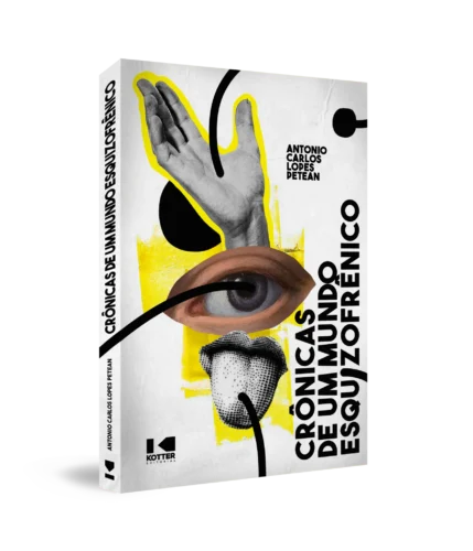 Crônicas de um mundo esquizofrênico: