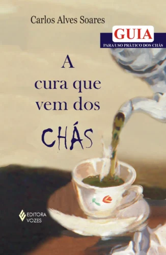 Cura que vem dos chás: