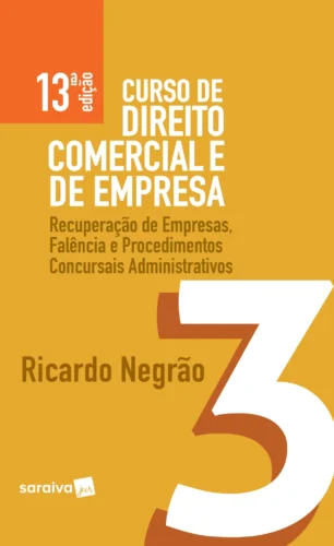 Curso de direito comercial e de empresa: recuperação de empresas, falência e procedimentos concursais administrativos
