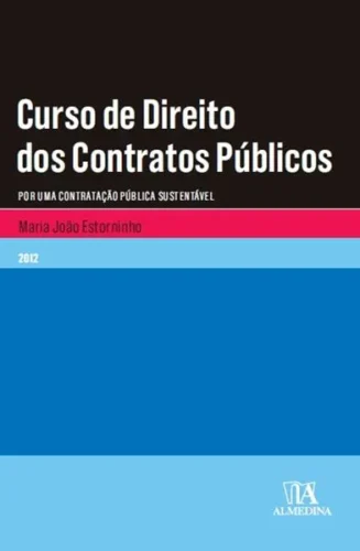 Curso de direito dos contratos públicos: por uma contratação pública sustentável