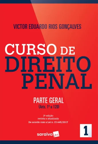 Curso de direito penal: parte geral (arts. 1º ao 120)