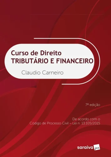 Curso de direito tributário e financeiro: de acordo com o código de processo civil – Lei n. 13.105/2015