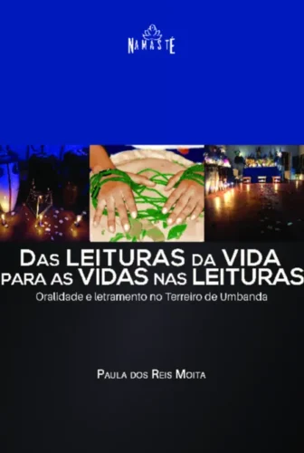 Das leituras da vida para as vidas nas leituras: oralidade e letramento no terreiro de umbanda