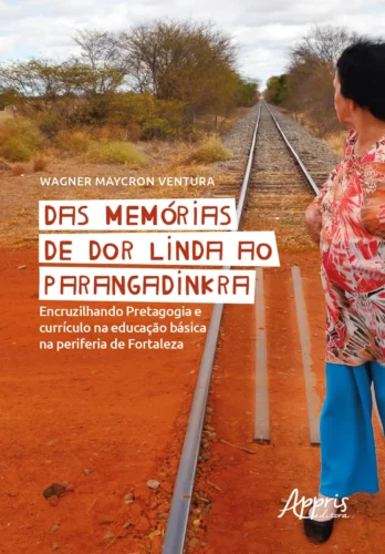 Das memórias de dor linda ao Parangadinkra: encruzilhando pretagogia e currículo na educação básica na periferia de Fortaleza