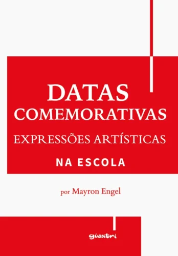 Datas comemorativas e expressões artísticas na escola: