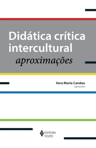 Didática crítica intercultural: aproximações: