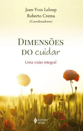 Dimensões do cuidar: uma visão integral