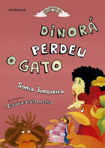 Dinorá perdeu o gato: