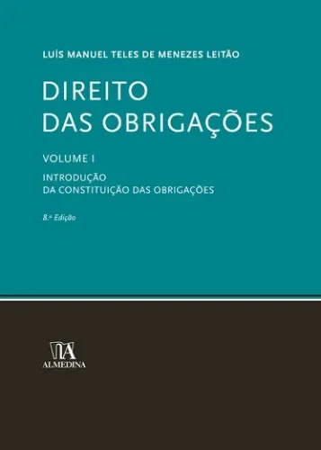 Direito das obrigações: introdução: da constituição das obrigações