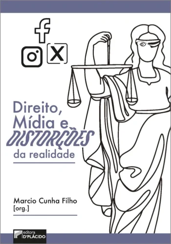 Direito, mídia e distorções da realidade: