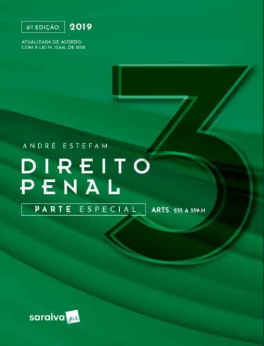 Direito penal 2019: parte especial (arts. 235 a 359-h)