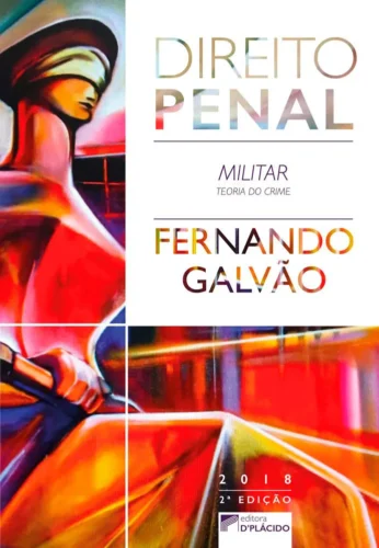 Direito penal militar: teoria do crime