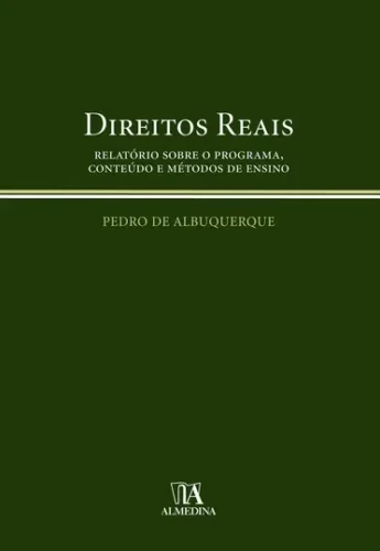 Direitos reais: relatório sobre o programa, conteúdo e métodos de ensino