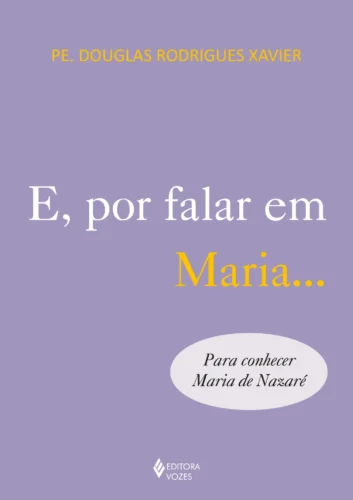 E, por falar em maria…: para conhecer maria de nazaré