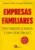 Empresas familiares: seus conflitos clássicos e como lidar com eles