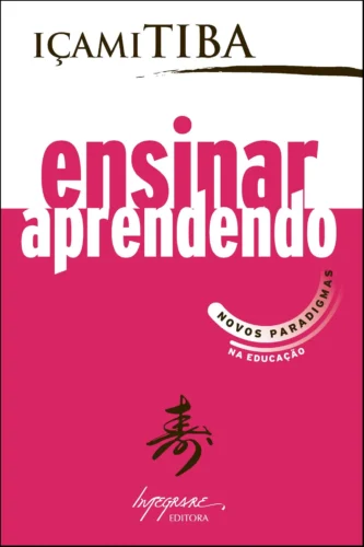 Ensinar aprendendo: novos paradigmas na educação