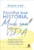 Escolha sua história, mude sua vida: silencie seu crítico interno e reescreva a história de vida de dentro para fora