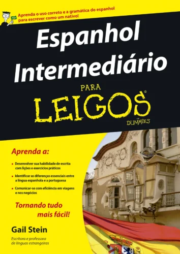 Espanhol intermediário para leigos:
