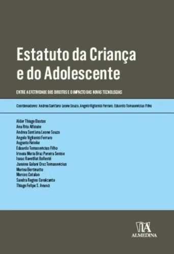 Estatuto da criança e do adolescente: entre a efetividade dos direitos e o impacto das novas tecnologias