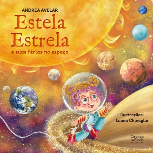 Estela Estrela e suas férias no espaço: