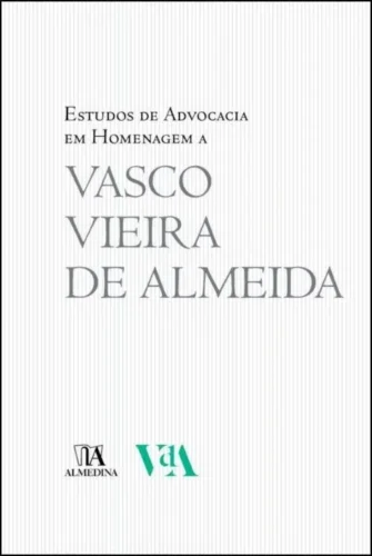 Estudos de advocacia em homenagem a Vasco Vieira de Almeida: