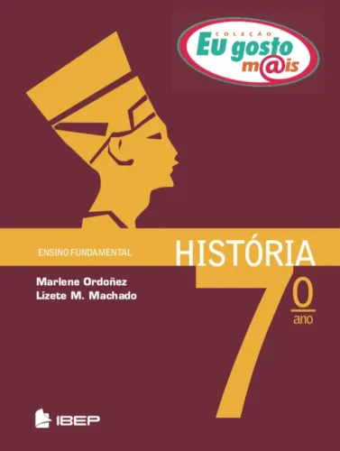 Eu gosto m@is – História 7º ano: