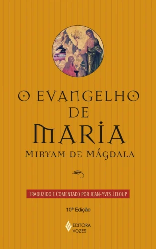 Evangelho de maria: miryam de mágdala