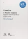 Famílias e redes sociais: ligações fortes na produção de bem-estar