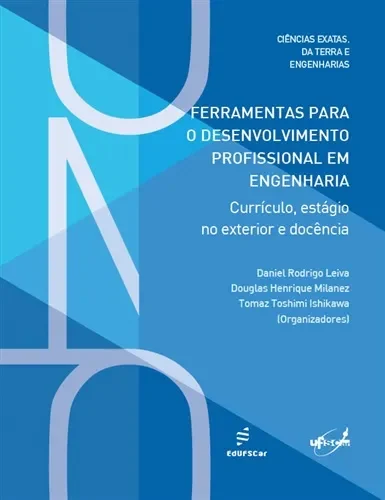 Ferramentas para o desenvolvimento profissional em engenharia: currículo, estágio no exterior e docência