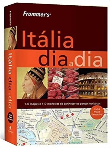 Frommer’s – Itália dia a dia: