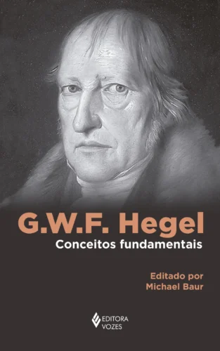 G. w. F. hegel: conceitos fundamentais