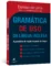 Gramática de uso da língua inglesa: a gramática do inglês na ponta da língua