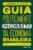 Guia politicamente incorreto da economia brasileira: