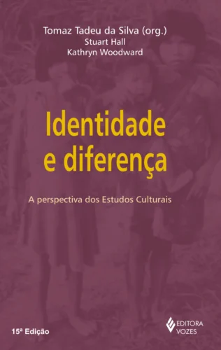 Identidade e diferença: a perspectiva dos estudos culturais