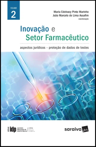 Inovação e setor farmacêutico: aspectos jurídicos – Proteção de dados de testes