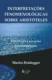 Interpretações fenomenológicas sobre Aristóteles: introdução à pesquisa fenomenológica