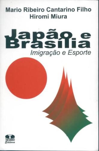 Japão e brasília. imigração e esporte