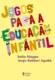 Jogos para a educação infantil: