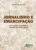 Jornalismo e emancipação: uma prática jornalística baseada em paulo freire: