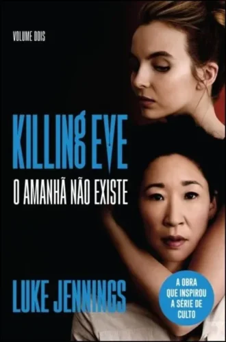 Killing Eve: o amanhã não existe