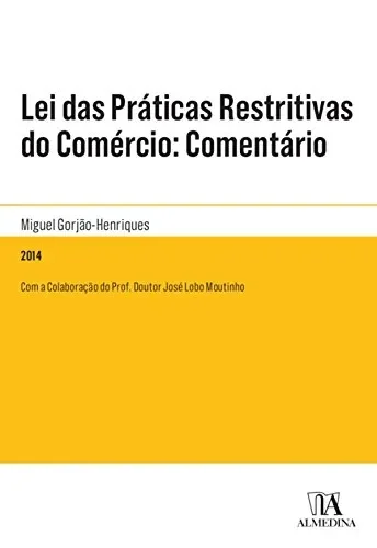 Lei das práticas restritivas do comércio: comentário: