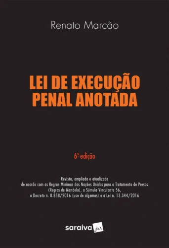 Lei de execução penal anotada: