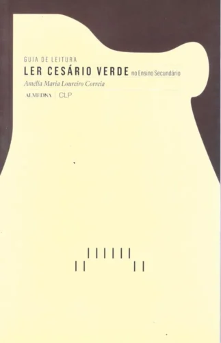 Ler Cesário Verde no ensino secundário: guia de leitura