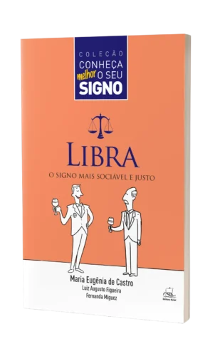 Libra – O signo mais sociável e justo: