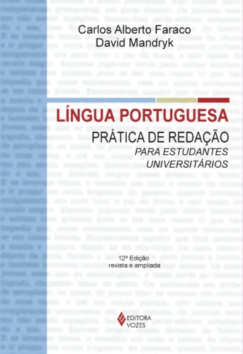 Língua portuguesa: prática da redação para estudantes universitários