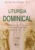 Liturgia dominical: mistério de Cristo e formação dos fiéis – anos a-b-c