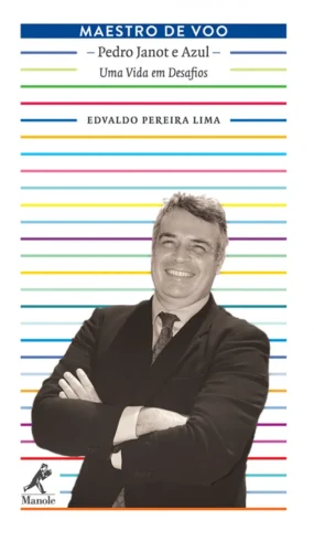 Maestro de voo: Pedro Janot e Azul: uma vida em desafios