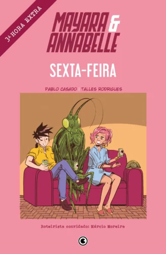 Mayara & Annabelle – Sexta-feira: 3ª hora extra