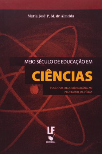 Meio século de educação em ciêcias: foco nas recomendações ao professor de física