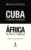 Memória dos trópicos – Cuba o Centro do Mundo: África em preto e branco